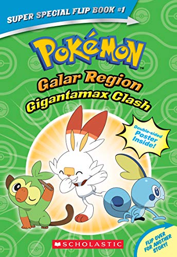 Stock image for Gigantamax Clash / Battle for the Z-Ring (Pokmon Super Special Flip Book: Galar Region / Alola Region) (Pokmon Chapter Books) for sale by Gulf Coast Books