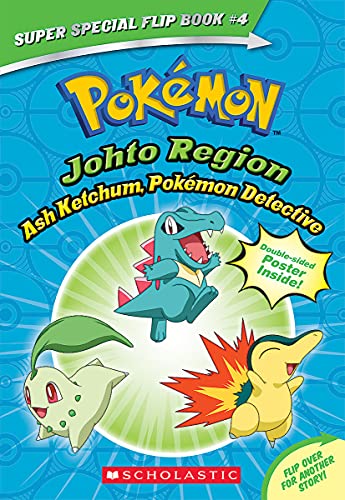 Stock image for Ash Ketchum, Pok?mon Detective / I Choose You! (Pok?mon Super Special Flip Book: Johto Region / Kanto Region) for sale by SecondSale