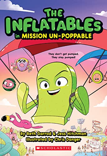 Beispielbild fr The Inflatables in Mission Un-Poppable (The Inflatables #2) zum Verkauf von Better World Books