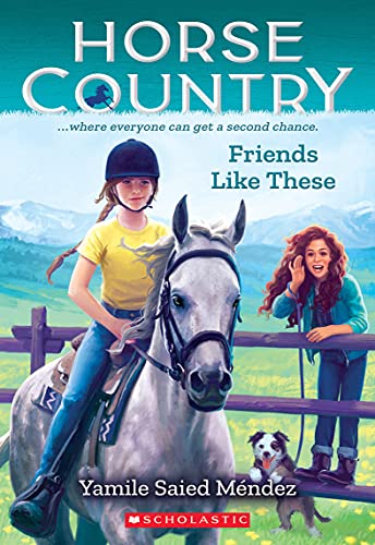Stock image for Friends Like These (Horse Country #2) for sale by Gulf Coast Books