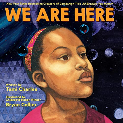 Stock image for We Are Here (An All Because You Matter Book) for sale by SecondSale