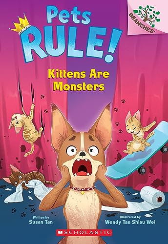 9781338756395: Kittens Are Monsters: A Branches Book (Pets Rule! #3)