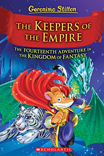 Beispielbild fr The Keepers of the Empire (Geronimo Stilton and the Kingdom of Fantasy #14) zum Verkauf von Better World Books