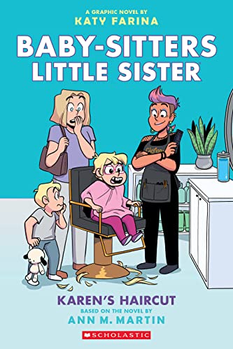 Stock image for Karens Haircut: A Graphic Novel (Baby-Sitters Little Sister #7) (Baby-Sitters Little Sister Graphix) for sale by New Legacy Books