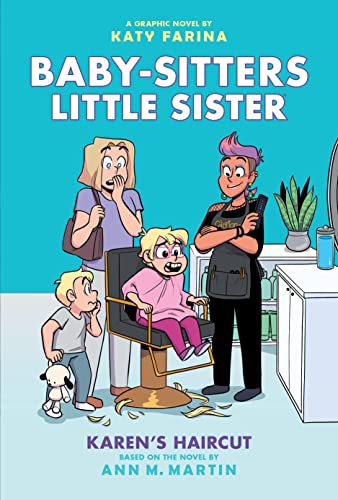 Stock image for Karen's Haircut: A Graphic Novel (Baby-Sitters Little Sister #7) (Baby-Sitters Little Sister Graphix) for sale by Books Unplugged