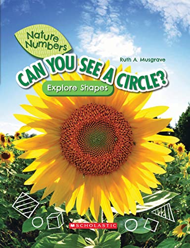 Stock image for Can You See a Circle?: Explore Shapes (Nature Numbers): Explore Shapes for sale by ThriftBooks-Atlanta