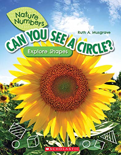 Stock image for Can You See a Circle?: Explore Shapes (Nature Numbers): Explore Shapes for sale by HPB-Movies