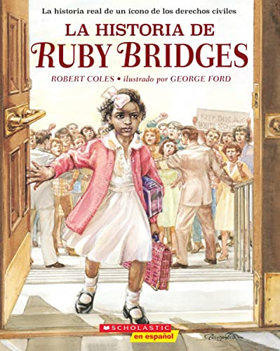 Stock image for La Historia de Ruby Bridges (the Story of Ruby Bridges) [Spanish] for sale by HPB-Ruby