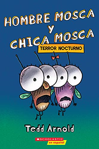 9781338767506: Hombre Mosca y Chica Mosca: Terror nocturno (Fly Guy and Fly Girl: Night Fright)