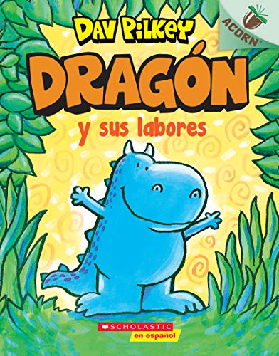 Imagen de archivo de Drag?n y sus labores (Dragon Gets By): Un libro de la serie Acorn (Spanish Edition) a la venta por SecondSale