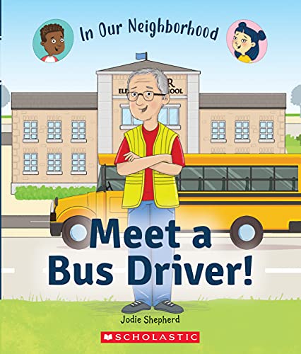 Stock image for Meet a Bus Driver! (in Our Neighborhood) for sale by ThriftBooks-Atlanta