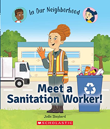 Beispielbild fr In Our Neighborhood. Meet a Sanitation Worker! zum Verkauf von Blackwell's