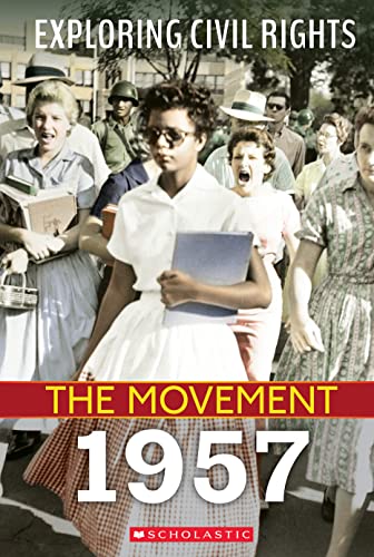 Beispielbild fr Exploring Civil Rights: The Movement: 1957 zum Verkauf von BooksRun