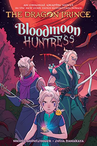 Stock image for Bloodmoon Huntress: A Graphic Novel (The Dragon Prince Graphic Novel #2) for sale by SecondSale