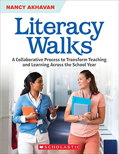 Stock image for Literacy Walks: A Collaborative Process to Transform Teaching and Learning Across the School for sale by BooksRun