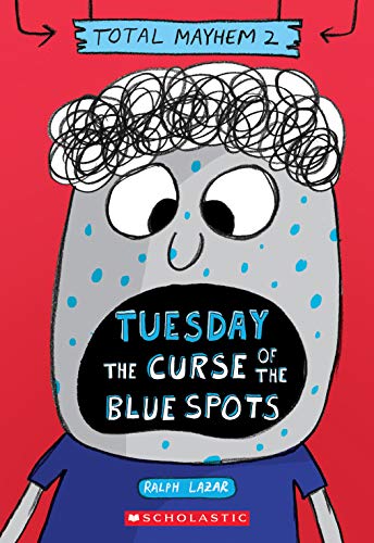 Beispielbild fr Tuesday " The Curse of the Blue Spots (Total Mayhem #2) zum Verkauf von Dream Books Co.