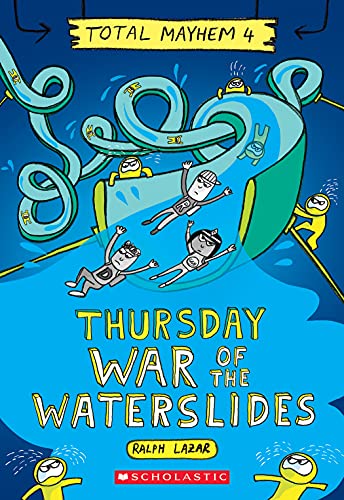 Imagen de archivo de Thursday " War of the Waterslides (Total Mayhem #4) a la venta por Reliant Bookstore