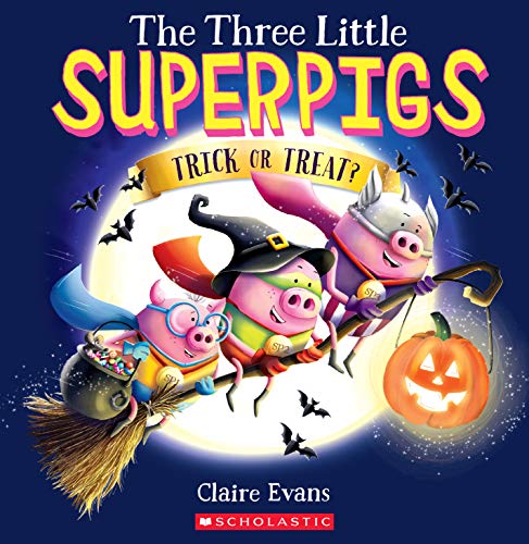 Beispielbild fr The Three Little Superpigs: Trick or Treat? zum Verkauf von Better World Books