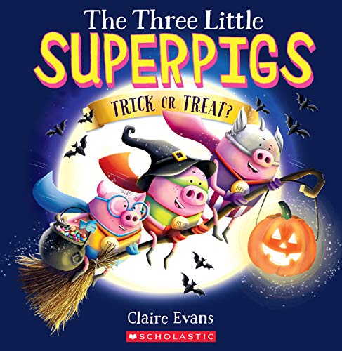 9781338770636: The Three Little Superpigs: Trick or Treat?