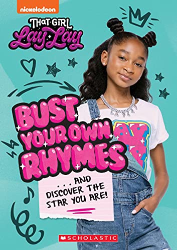 Beispielbild fr Bust Your Own Rhymes. . . And Discover the Star You Are! (That Girl Lay Lay) zum Verkauf von ZBK Books