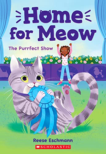 Imagen de archivo de The Purrfect Show (Home for Meow #1) a la venta por SecondSale