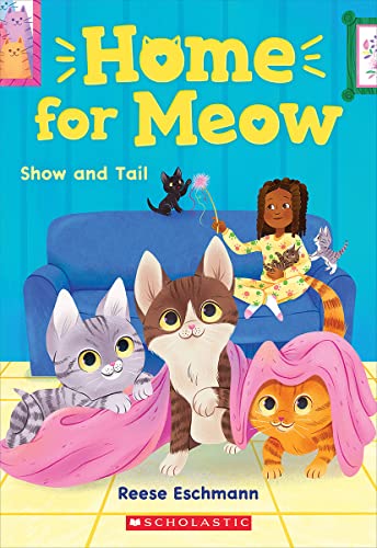Beispielbild fr Show and Tail (Home for Meow 2) (Home for Meow) zum Verkauf von BooksRun