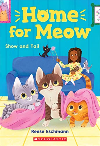 Stock image for Show and Tail (Home for Meow 2) (Home for Meow) for sale by BooksRun