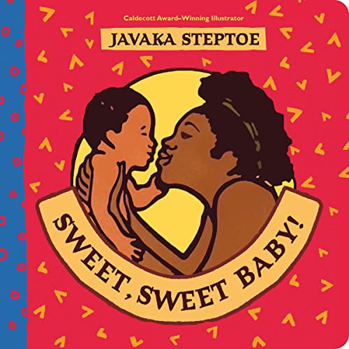 Stock image for Sweet, Sweet Baby! (A celebration of the love, joy and happiness that a new baby brings) for sale by Chiron Media