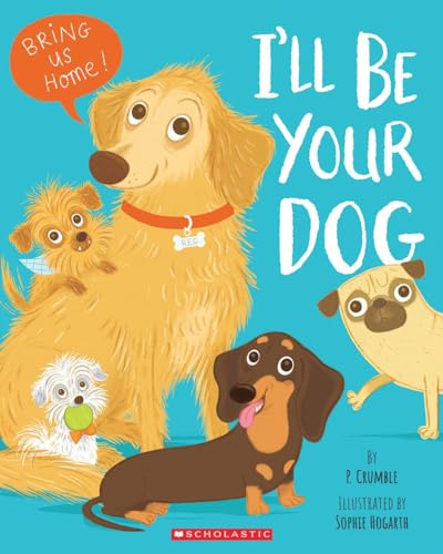 Stock image for I'll Be Your Dog for sale by Blackwell's