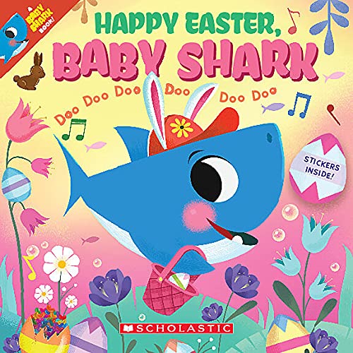 Stock image for Happy Easter, Baby Shark!: Doo Doo Doo Doo Doo Doo (A Baby Shark Book) for sale by Off The Shelf