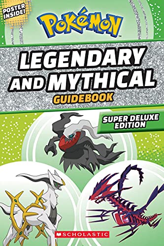 9781338795332: Legendary and Mythical Guidebook: Super Deluxe Edition (Pokemon)