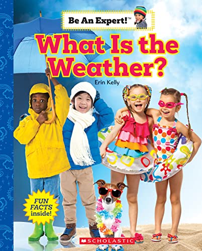 Imagen de archivo de What Is the Weather? (Be an Expert!) a la venta por Gulf Coast Books