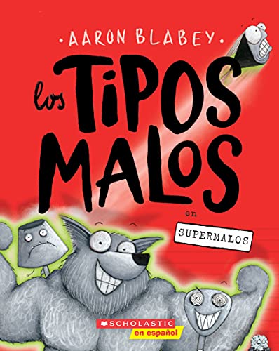 9781338798227: Los tipos malos en supermalos (The Bad Guys in Superbad) (tipos malos, Los) (Spanish Edition)