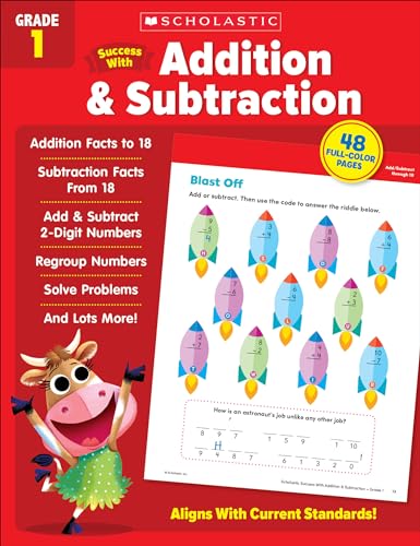 Stock image for Scholastic Success With Addition &amp; Subtraction Grade 1 Workbook for sale by Blackwell's