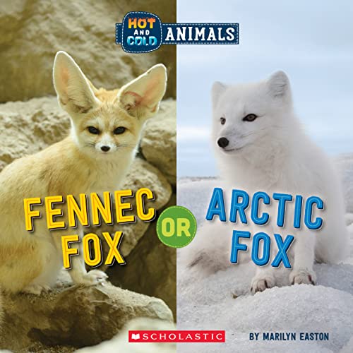 9781338799392: Fennec Fox or Arctic Fox (Wild World) (Hot and Cold Animals)