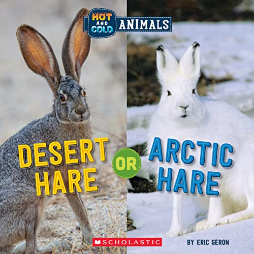 Beispielbild fr Hot and Cold Animals. Desert Hare or Arctic Hare zum Verkauf von Blackwell's