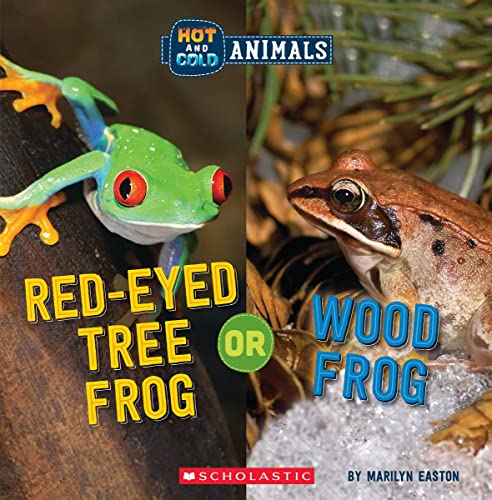Imagen de archivo de Red-Eyed Tree Frog or Wood Frog (Wild World: Hot and Cold Animals) a la venta por Gulf Coast Books