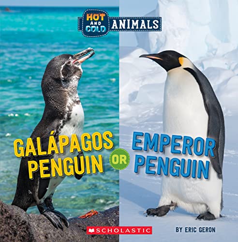 Stock image for Galapagos Penguin or Emperor Penguin (Wild World: Hot and Cold Animals) for sale by SecondSale