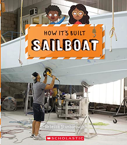 9781338800142: Sailboat (How It's Built)