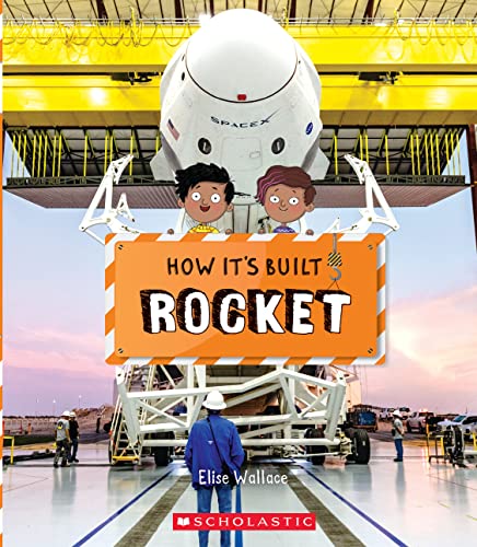 9781338800203: Rocket (How It's Built)