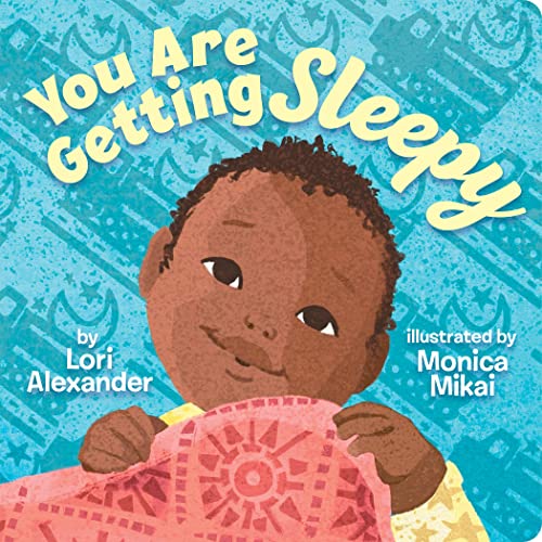 Beispielbild fr You Are Getting Sleepy: A gorgeous bedtime board book for little ones aged 0 to 3! zum Verkauf von AwesomeBooks