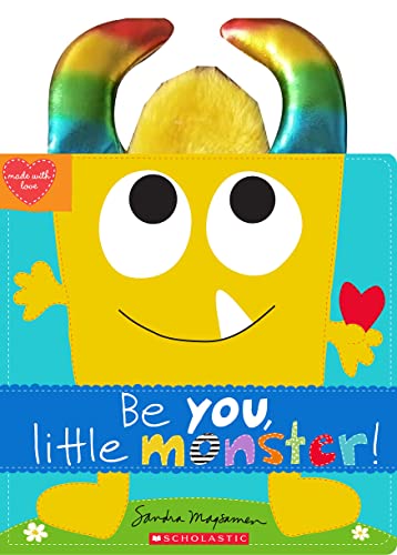 Beispielbild fr Be You, Little Monster! (Made with Love) zum Verkauf von WorldofBooks