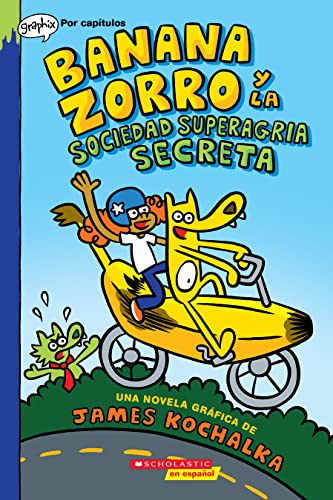 Stock image for Banana Zorro Y La Sociedad Superagria Secreta (Banana Fox and the Secret Sour Society) for sale by ThriftBooks-Dallas