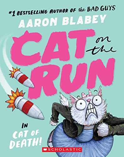 Imagen de archivo de Cat on the Run in Cat of Death! (Cat on the Run #1) - From the Creator of The Bad Guys a la venta por Fallen Leaf Books