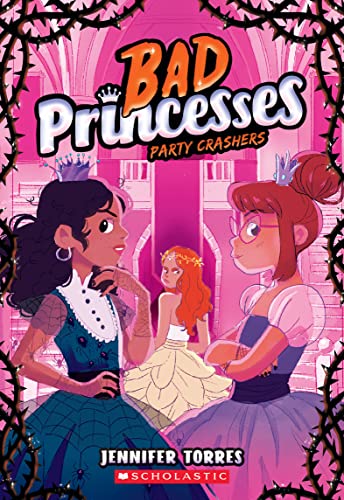 9781338833201: Party Crashers (Bad Princesses #3)