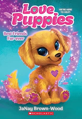 9781338834086: Best Friends Furever: We're Here to Help! (Love Puppies, 1)