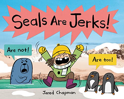Beispielbild fr Seals Are Jerks! zum Verkauf von BooksRun