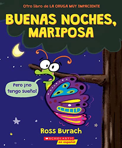 Imagen de archivo de Buenas noches, mariposa / Goodnight, Butterfly: Pero No Tengo Sueno! a la venta por Revaluation Books