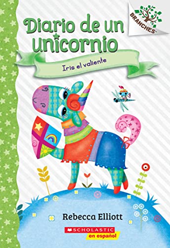 Beispielbild fr Diario de un Unicornio #3: Iris el valiente (Bo the Brave): Un libro de la serie Branches (Spanish Edition) zum Verkauf von SecondSale