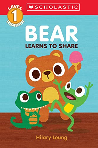 Imagen de archivo de Bear Learns to Share (Scholastic Reader, Level 1): A First Feelings Reader a la venta por Fallen Leaf Books
